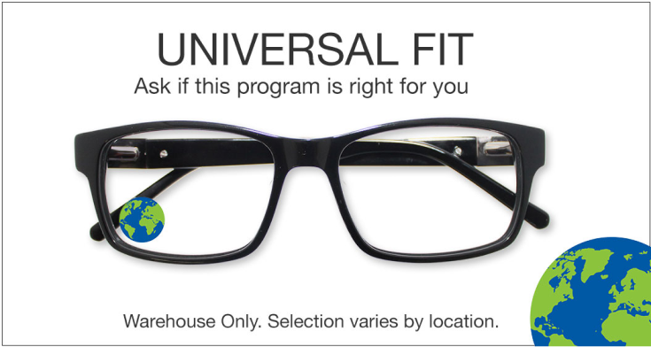 Universal fit. Ask if this program is right for you. Warehouse only. Selection varies by location